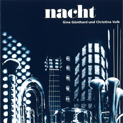 CD «Nacht» Gina Günthard & Christina Volk